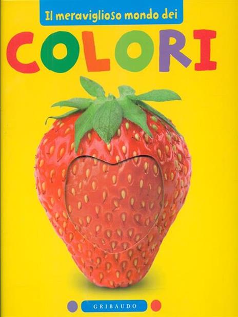 Il meraviglioso mondo dei colori - Jonathan Lambert,Katie Cotton - 4