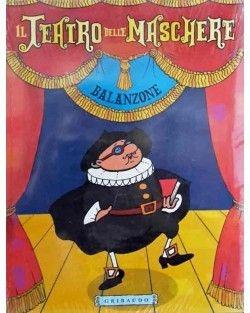 Il teatro delle maschere. Balanzone - Capitan Spaventa - copertina