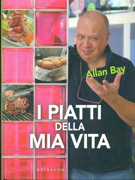 I piatti della mia vita - Allan Bay - copertina