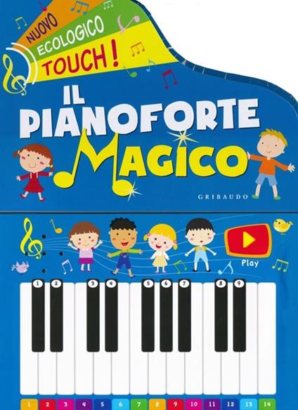 Il pianoforte magico. Ediz. illustrata - copertina