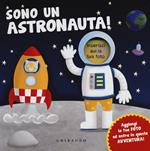 Sono un astronauta!