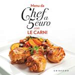 Menu da chef a 5 euro. Con le carni