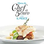 Menu da chef a 5 euro. Con il pesce