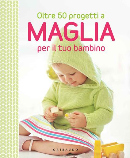 Oltre 50 progetti a maglia per il tuo bambino - copertina