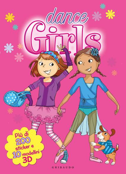 Dance girls. Con adesivi - Elisabeth Golding - copertina