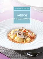 Pesce e frutti di mare