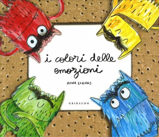 I colori delle emozioni. Ediz. Pop-up - Anna Llenas - Libro - Gribaudo -  Libri pop-up