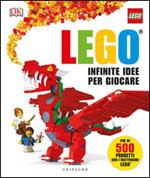 Infinite idee per giocare. Lego. Ediz. illustrata