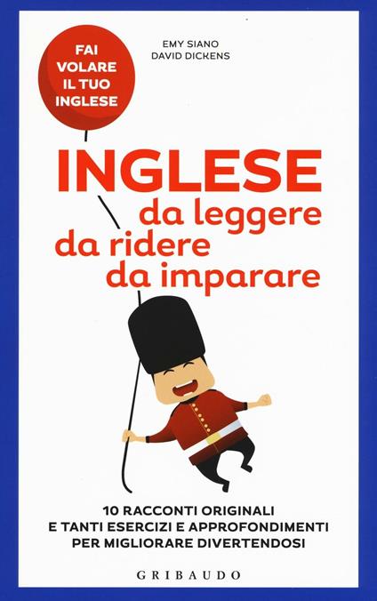 Inglese da leggere, da ridere, da imparare - Emy Siano,David Dickens - copertina