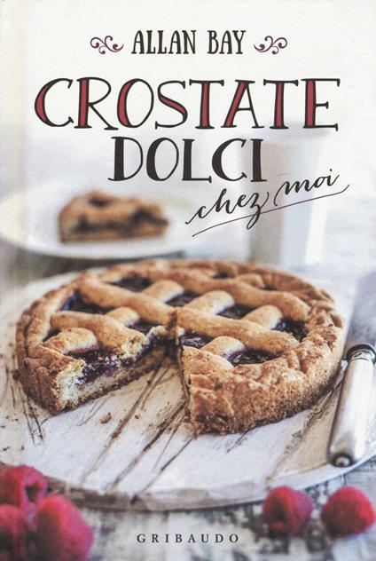 Crostate dolci chez moi - Allan Bay - copertina