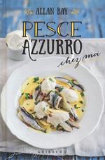 Pesce azzurro chez moi