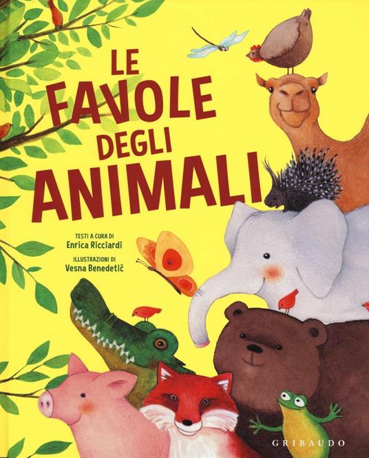Le favole degli animali. Ediz. illustrata - Enrica Ricciardi,Vesna Benedetic - copertina