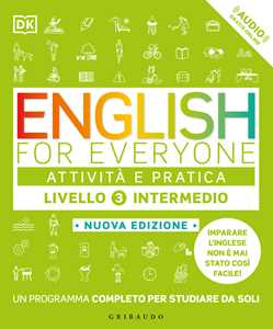 English for everyone. Livello 3° intermedio. Attività e pratica. Con Audio