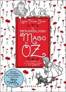 Libro Il meraviglioso mago di Oz. Ediz. illustrata L. Frank Baum