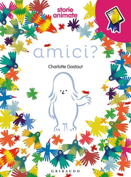 Amici? Storie animate. Ediz. a colori. Con App - Charlotte Gastaut - copertina