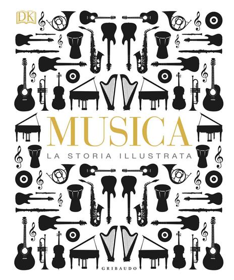 Musica. La storia illustrata. Ediz. a colori - copertina