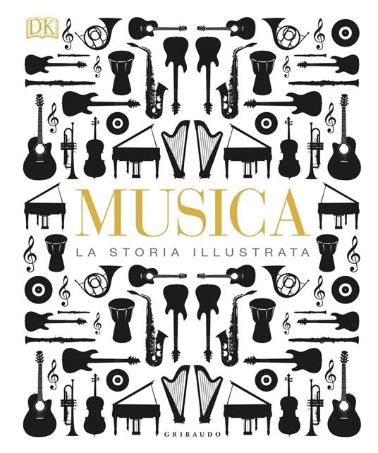Musica. La storia illustrata. Ediz. a colori - copertina