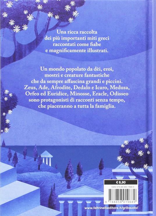 Le più belle storie dei miti greci. Ediz. a colori - Luisa Mattia - 2