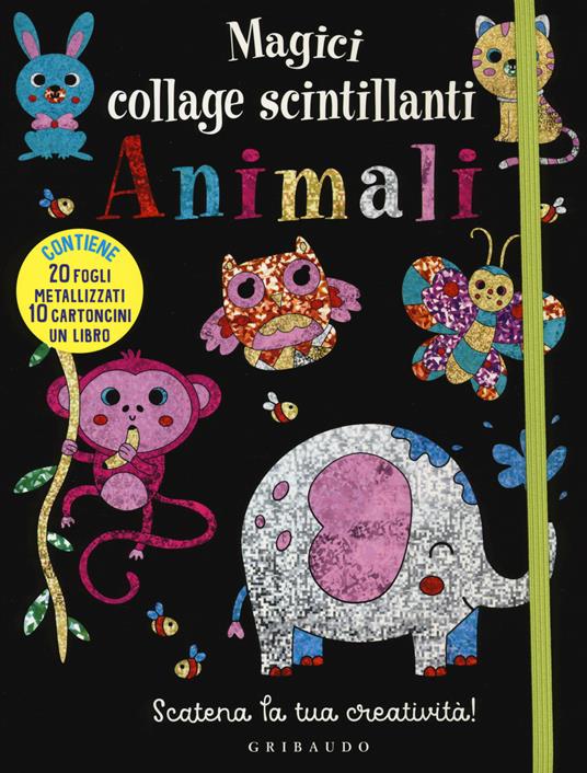 Magici collage scintillanti. Animali. Con gadget - copertina