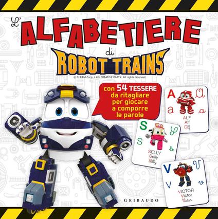 L'alfabetiere di Robot Trains. Ediz. a colori - copertina