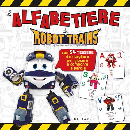L' alfabetiere di Robot Trains. Ediz. a colori - copertina