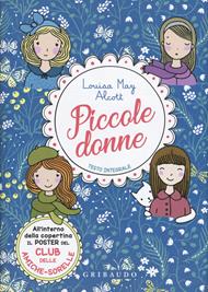 Piccole donne. Ediz. integrale. Con Poster