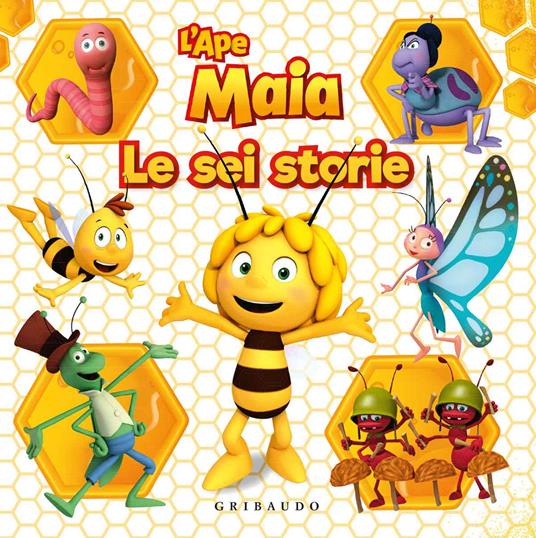 L' Ape Maia. Le sei storie. Ediz. a colori - Sara Sorio - copertina