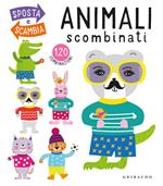 Animali scombinati. Ediz. a colori