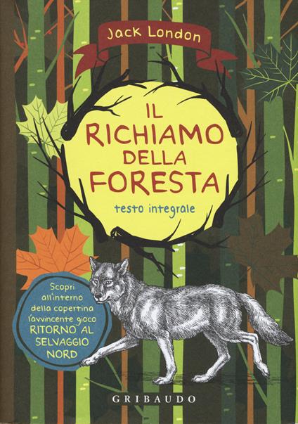 Il richiamo della foresta. Ediz. integrale. Con Poster - Jack London - copertina