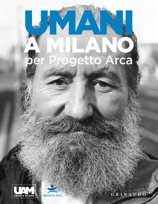 Umani a Milano per Progetto Arca. Ediz. illustrata - copertina