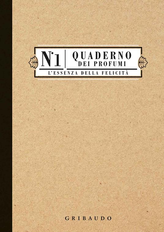 Quaderno dei profumi. L'essenza della felicità - copertina