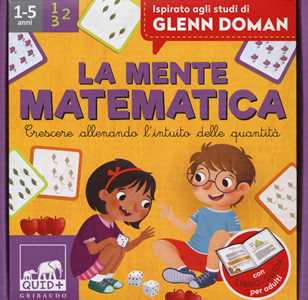 QUID + La mente matematica. Crescere allenando l'intuito delle quantità. Con 48 flashcard e 30 carte