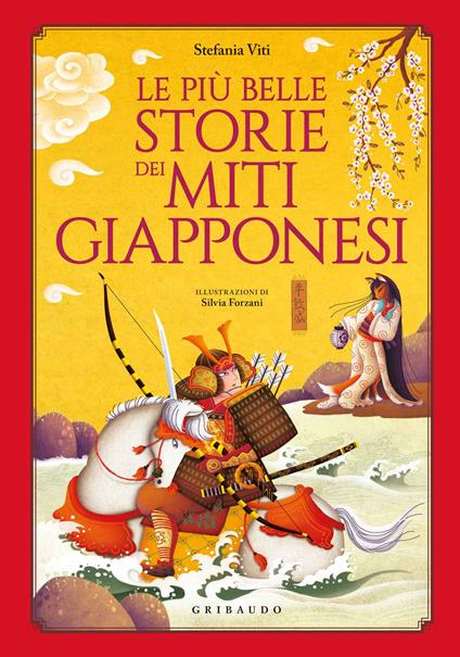 Le più belle storie dei miti giapponesi - Stefania Viti - copertina
