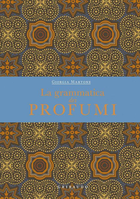 La grammatica dei profumi - Giorgia Martone - copertina