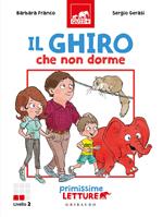 Ghiro che non dorme. Primissime letture. Livello 2