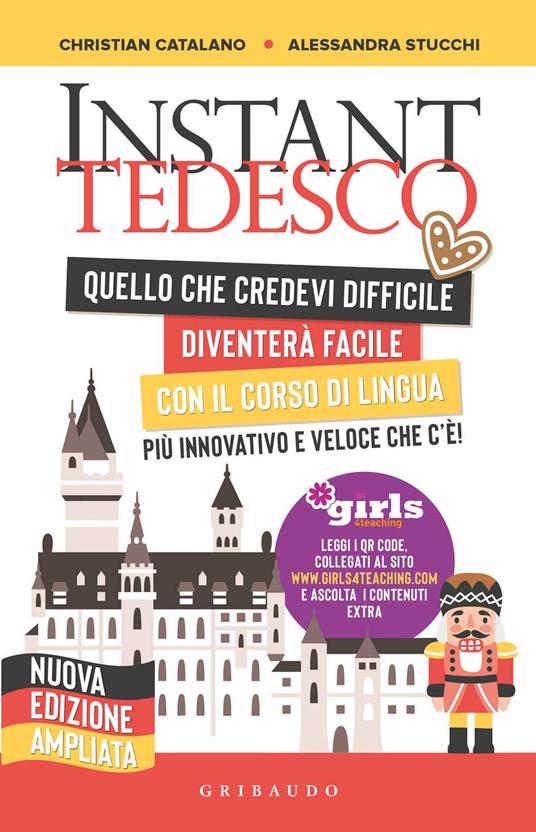 Instant tedesco. Girls4teaching. Nuova ediz. - Christian Catalano,Alessandra Stucchi - copertina