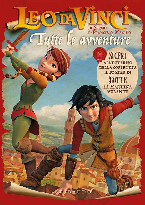Leo da Vinci. Tutte Le avventure. Ediz. a colori - Sergio Manfio,Francesco Manfio - copertina