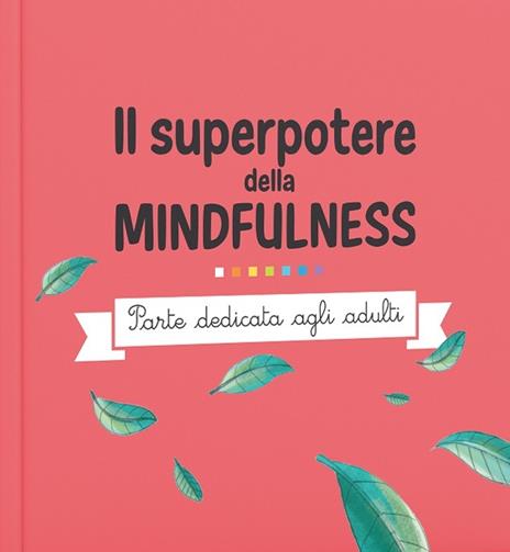 Il superpotere della mindfulness. Ediz. a colori. Con File audio per il download - 2