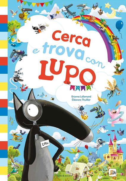 Cerca e trova con lupo. Amico lupo. Ediz. a colori - Orianne Lallemand - copertina