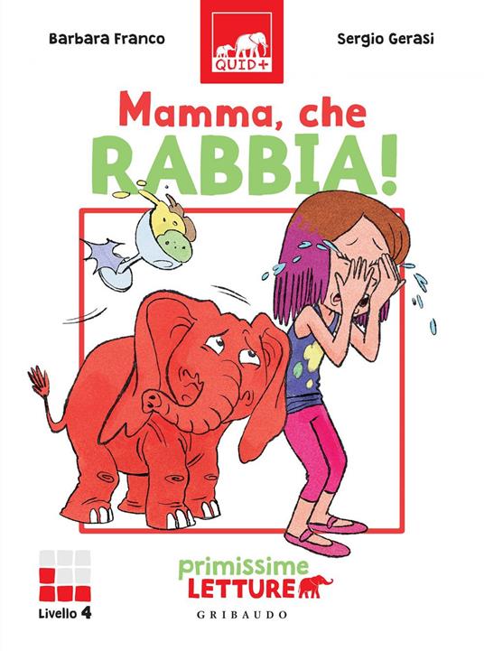 Mamma, che rabbia! Primissime letture. Livello 4 - Barbara Franco,Sergio Gerasi - ebook
