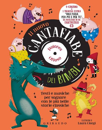 Il nuovo cantafiabe dei bimbi. Testi e musiche per sognare con le più belle storie classiche. Ediz. a colori. Con CD-Audio - Dolores Olioso - copertina
