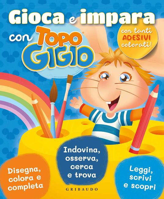Gioca e impara con Topo Gigio. Con adesivi. Ediz. a colori - copertina