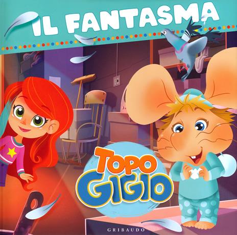 Il fantasma. Topo Gigio - copertina