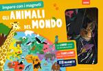 Gli Animali del mondo. Imparo con i magneti. Ediz. a colori. Con gadget