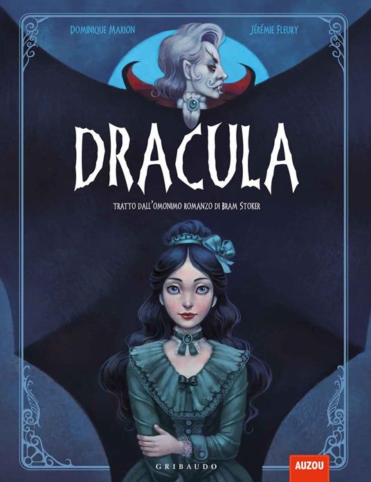Dracula. Ediz. a colori - Dominique Marion - Jérémie Fleury - - Libro - Gribaudo - | IBS