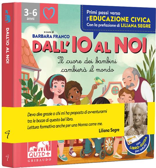 Dall'io al noi. Il cuore dei bambini cambierà il mondo. Ediz. a colori - Antonella Antonelli,Laura Locatelli - 3