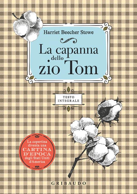 La capanna dello zio Tom. Ediz. integrale - Harriet B. Stowe - copertina