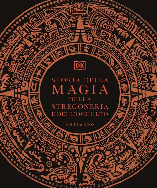 Storia della magia, della stregoneria e dell'occulto - Libro - Gribaudo -  Passioni
