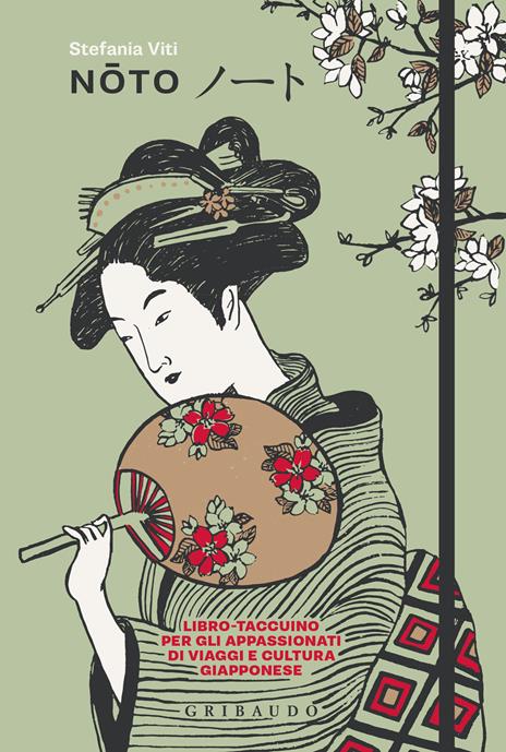 Noto. Libro-taccuino per gli appassionati di viaggi e cultura giapponese - Stefania Viti - copertina