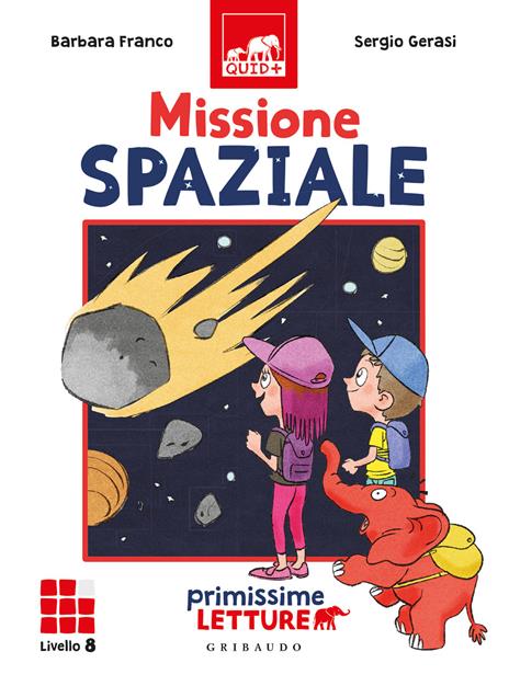 Missione spaziale. Primissime letture. Livello 8 - Barbara Franco - copertina